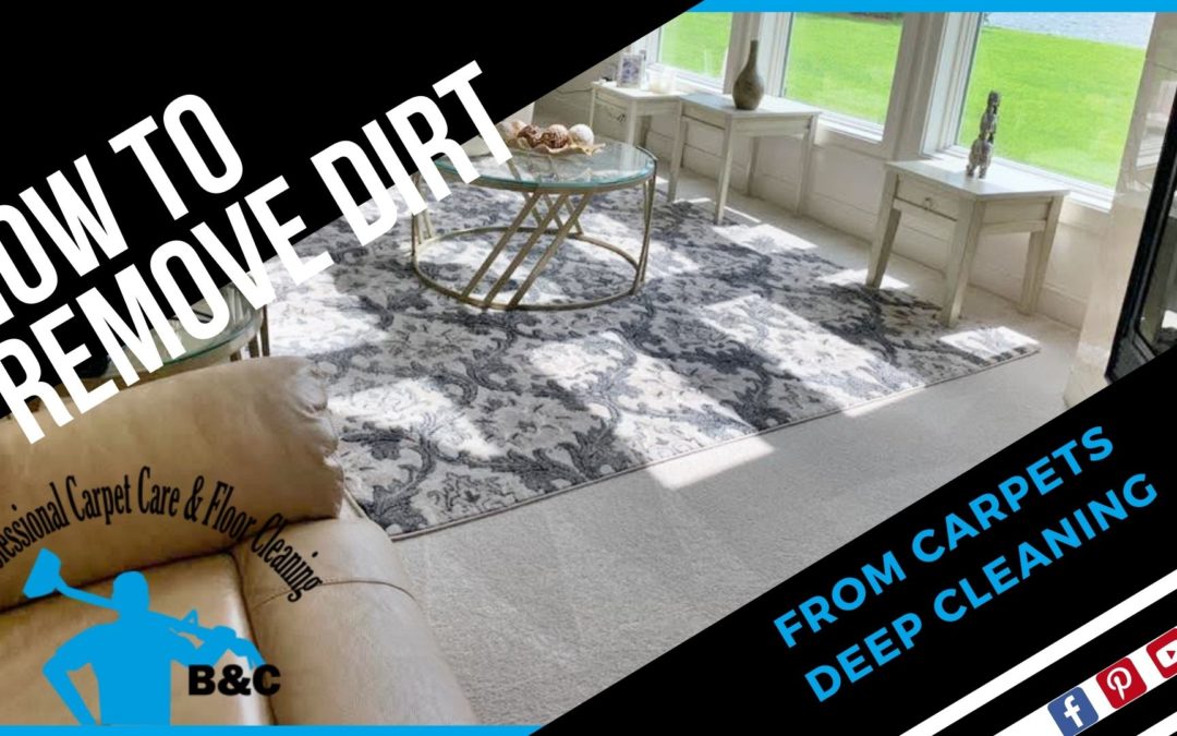 HOW TO REMOVE DIRT FROM CARPETS -DEEP CLEANING
